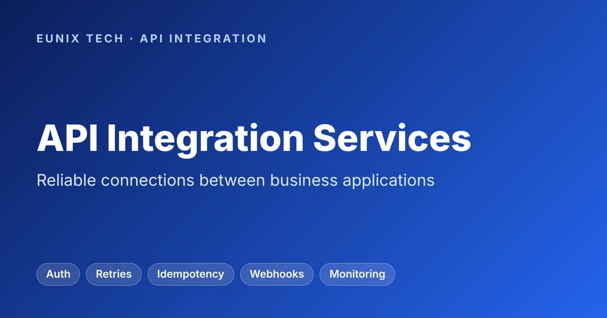 API Integration Services: How to Build Reliable Connections Between Business Applications