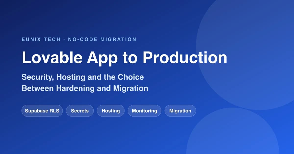 How to Take a Lovable App to Production: Security, Hosting & Migration Guide (2026)