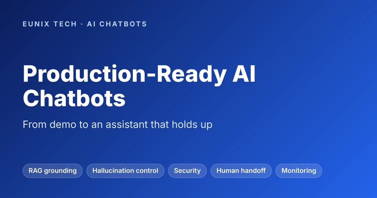 Production-Ready AI Chatbots: How Businesses Build AI Assistants That Hold Up in the Real World