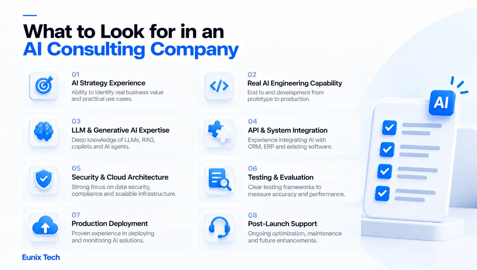 What to look for in an AI consulting company: AI strategy experience, real AI engineering capability, LLM and generative AI expertise, API and system integration, security and cloud architecture, testing and evaluation, production deployment, and post-launch support