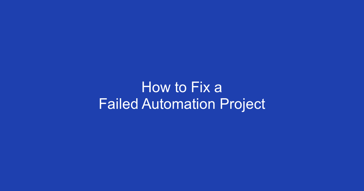 5-Step Automation Rescue Process